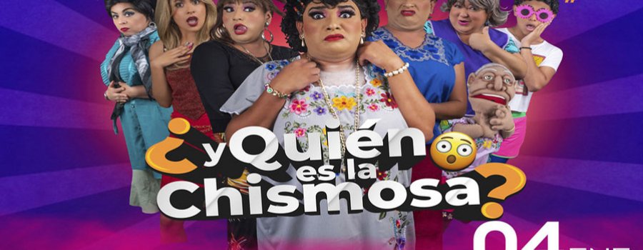 ¿Y Quien es la Chismosa?