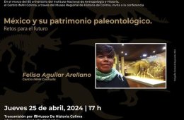 Imagen muestra de la actividad México y su patrimonio Paleontológico: Retos para el fu...