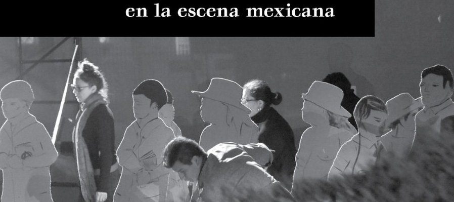 Mirar y reconocer. Prácticas documentales en la escena mexicana contemporánea