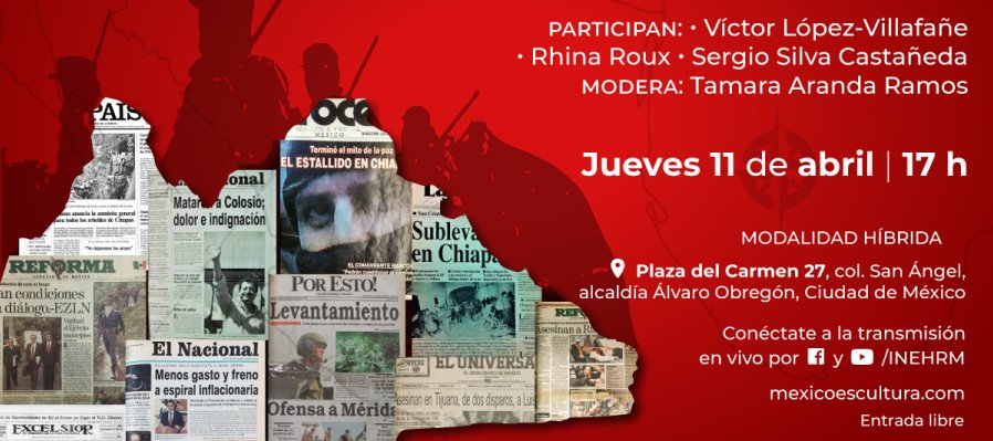 Tiempo presente. 1994 a treinta años: EZLN, crisis y magnicidios.