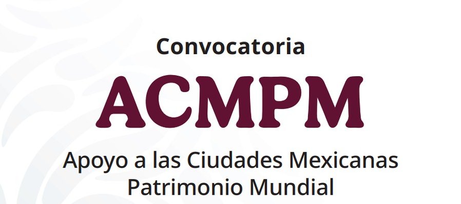 Apoyo a las Ciudades Mexicanas Patrimonio Mundial