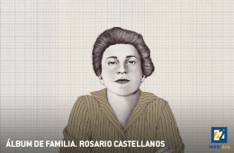 Álbum de familia. Rosario Castellanos