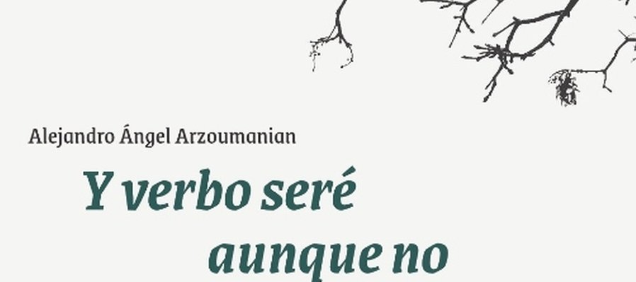Y verbo seré, aunque no me conjuguen