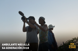 Ambulante más allá 6a Generación 2018