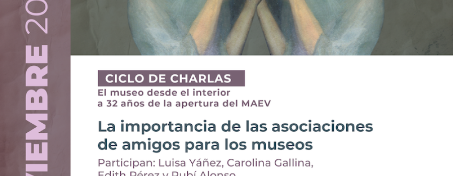 La importancia de las asociaciones de amigos para los museos
