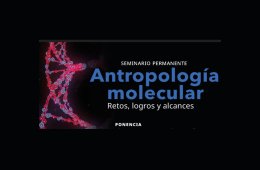 Imagen muestra de la actividad Antropología molecular