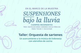 Imagen muestra de la actividad Orquesta de sartenes. Un acercamiento a la música de Ind...
