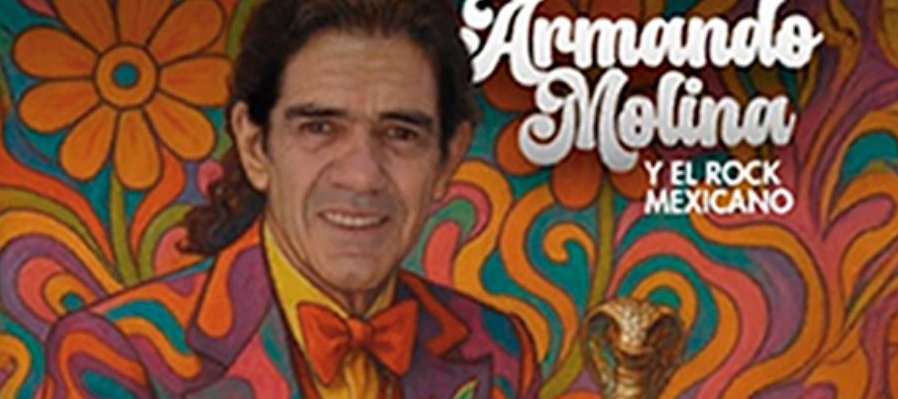 En el jardín del Edén. Armando Molina y el rock mexicano