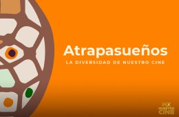 Imagen muestra de la actividad: Atrapasueños, la diversidad de nuestro cine