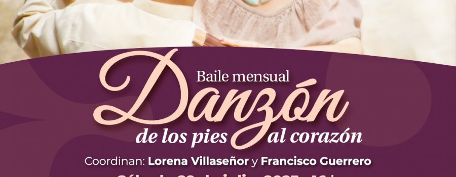 Baile mensual: Danzón de los pies al corazón