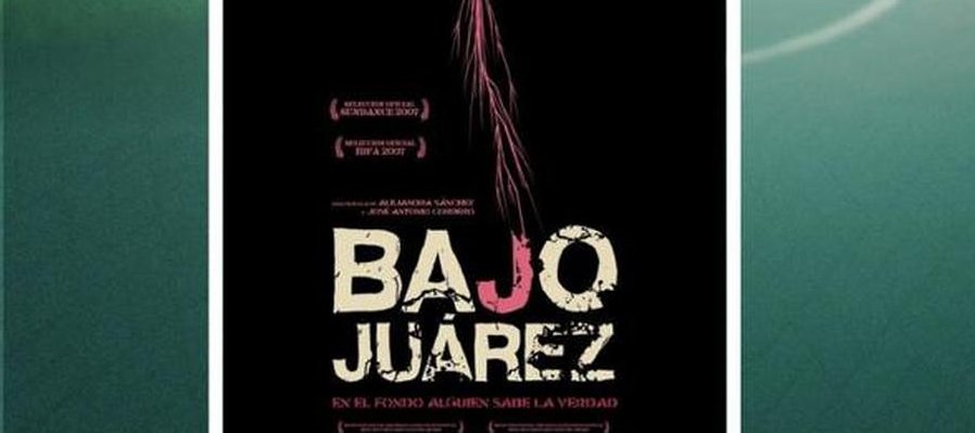 Bajo Juárez, La Ciudad Devorando a sus hijas