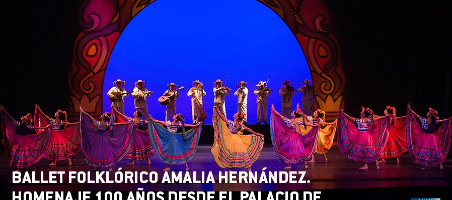 100 años de Amalia Hernández