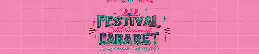Imagen de portada del ciclo 22 Festival Internacional de Cabaret 