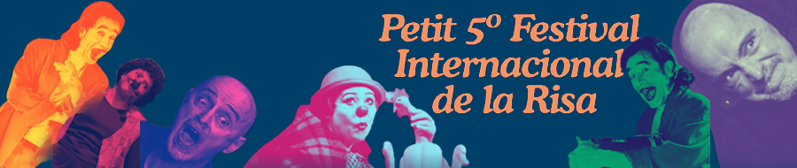 Imagen de portada del ciclo Petit 5o Festival Internacional de la Risa