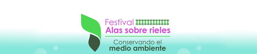 Imagen de portada del ciclo Festival alas sobre rieles. Conservando el medio ambiente