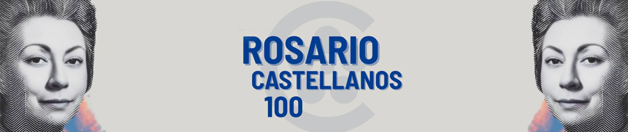Imagen de portada del ciclo Rosario Castellanos 100