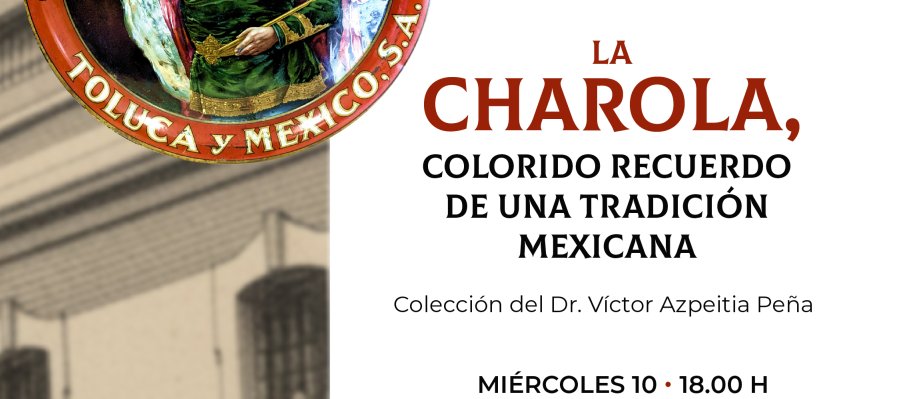 “La charola, colorido recuerdo de una tradición mexicana”