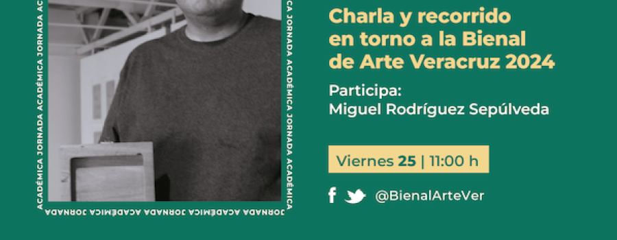 Charla y recorrido en torno a la Bienal de Arte Veracruz 2024