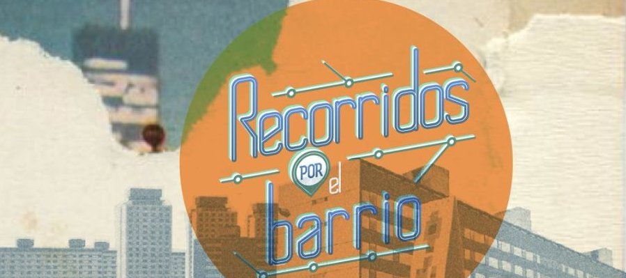 Recorridos por el barrio