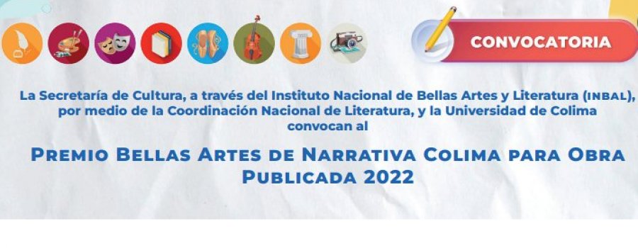 Premio Bellas Artes de Narrativa Colima para Obra Publicada 2022