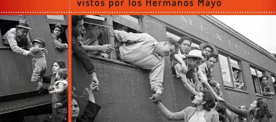 Exposición: Los Braceros, vistos por los Hermanos Mayo