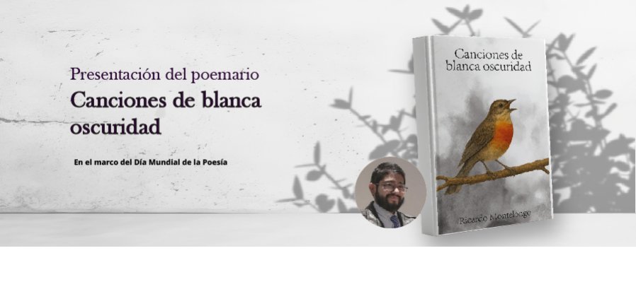 Canciones de blanca oscuridad Presentación editorial