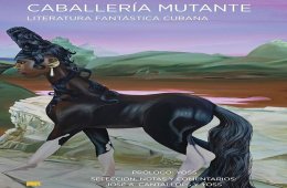 Imagen muestra de la actividad Caballería mutante. Literatura fantástica cubana