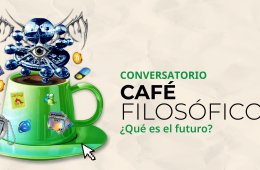 Café filosófico: ¿Qué es el futuro?