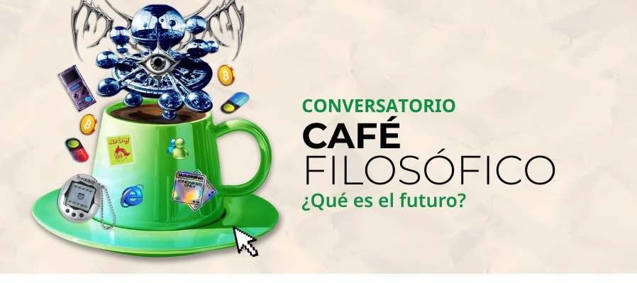 Café filosófico: ¿Qué es el futuro?