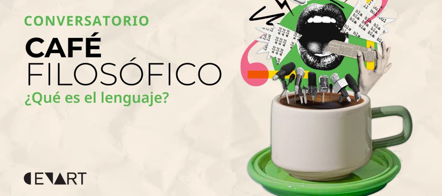 Café filosófico: ¿Qué es el lenguaje?