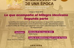 Imagen muestra de la actividad: Mesa 5. 1940-1970 - Lo que acompaña al milagro mexicano. Segunda parte