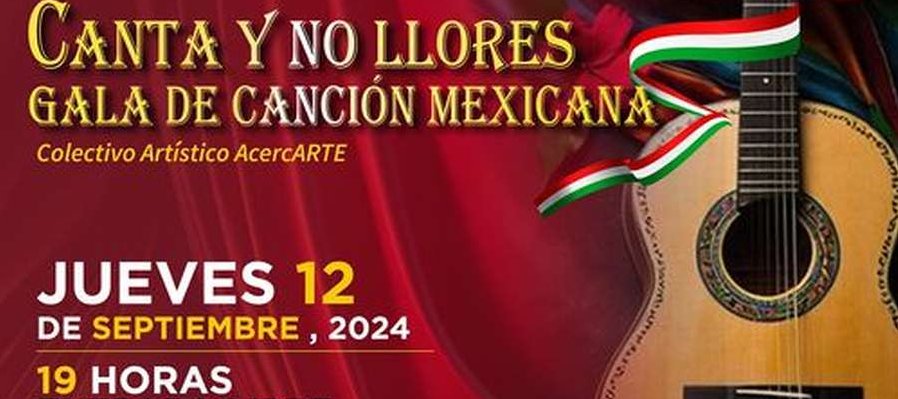 Canta y no llores: Gala de canción mexicana