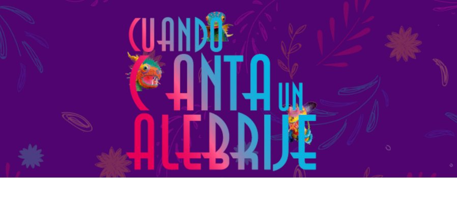 Cuando canta un alebrije