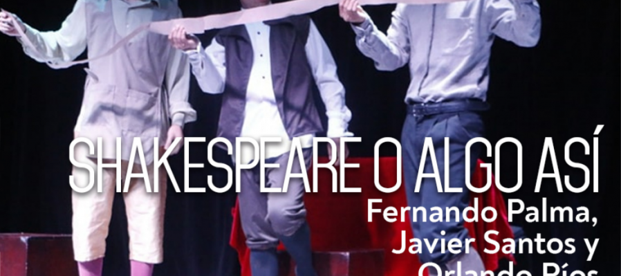 Shakespeare o Algo asi