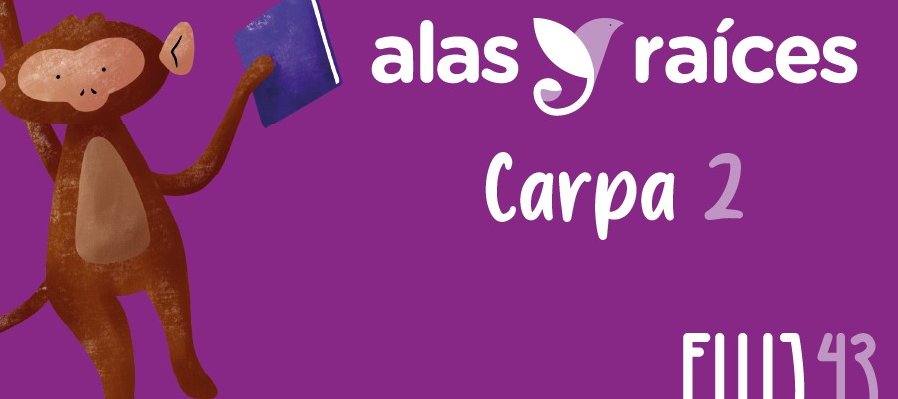 Activación de lectura, escritura y oralidad a cargo de Alas y Raíces
