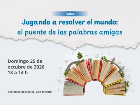 Jugando a resolver el mundo: el puente de las palabras amigas