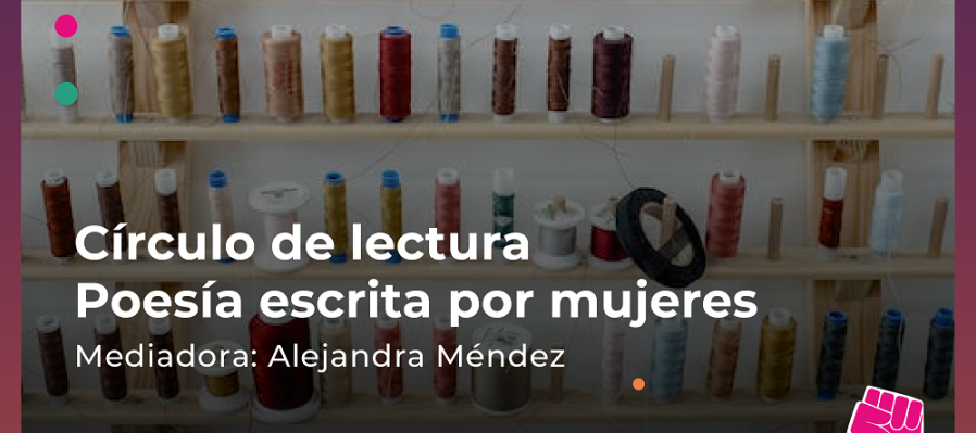 Círculo de lectura Poesía Escrita por mujeres
