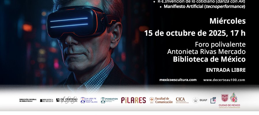 Re-Imaginando a De Certeau: entre Arte y Tecnología