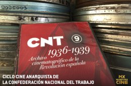 Ciclo Cine Anarquista de la Confederación Nacional del Trabajo CNT