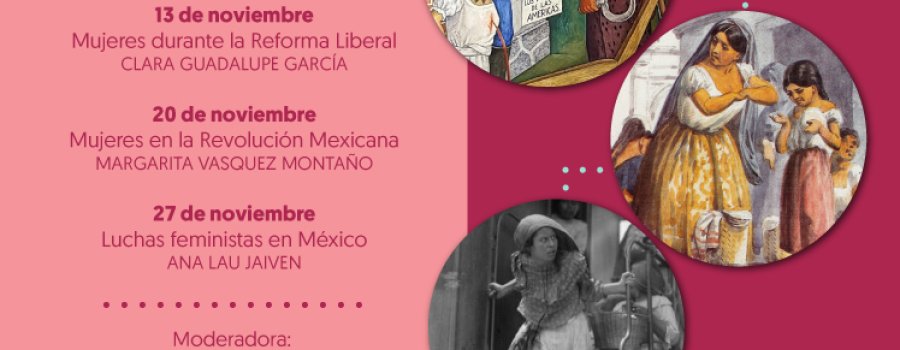 Historia de las Mujeres: Luchadoras y protagonistas de las transformaciones en México