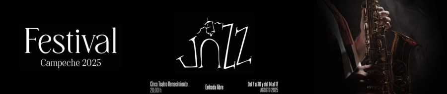 Imagen de portada del ciclo Festival de Jazz Campeche 2025