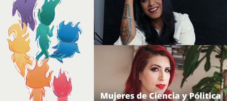 Fuegx Orgullose: Mujeres de ciencia y pólitica.