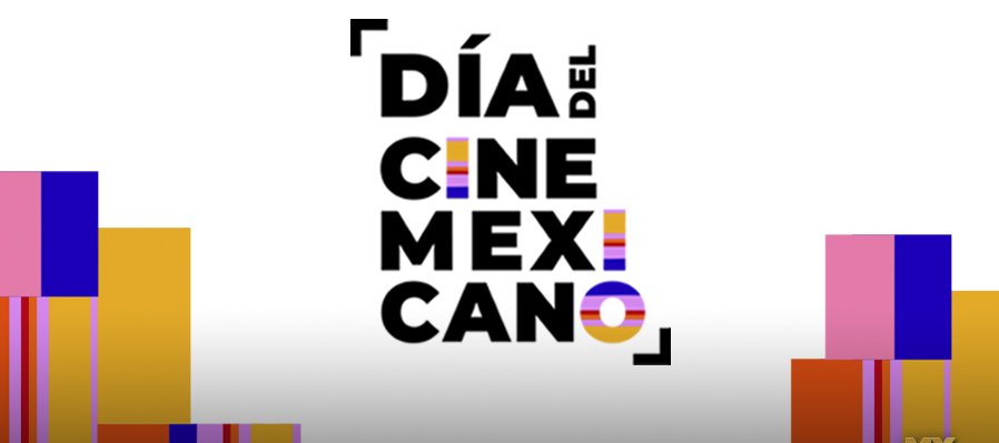 Por el día del cine mexicano