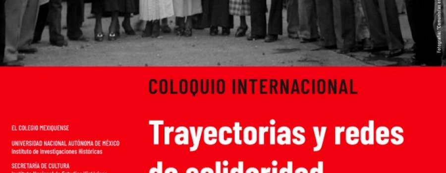Trayectorias y redes de solidaridad internacional desde las izquierdas. México, siglo XX.