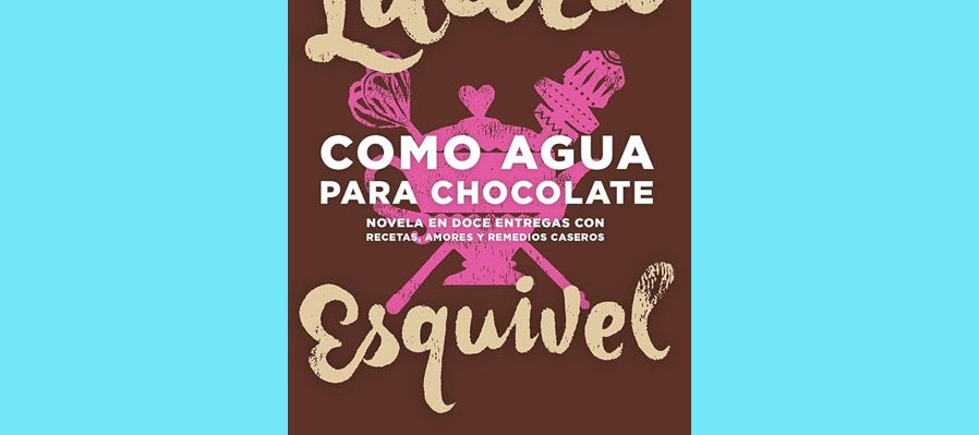 Como agua para chocolate