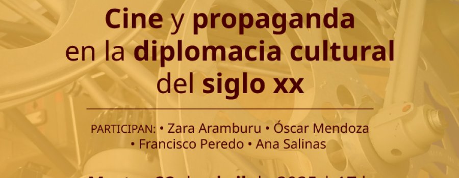 Cine y propaganda en  la diplomacia cultural del siglo XX