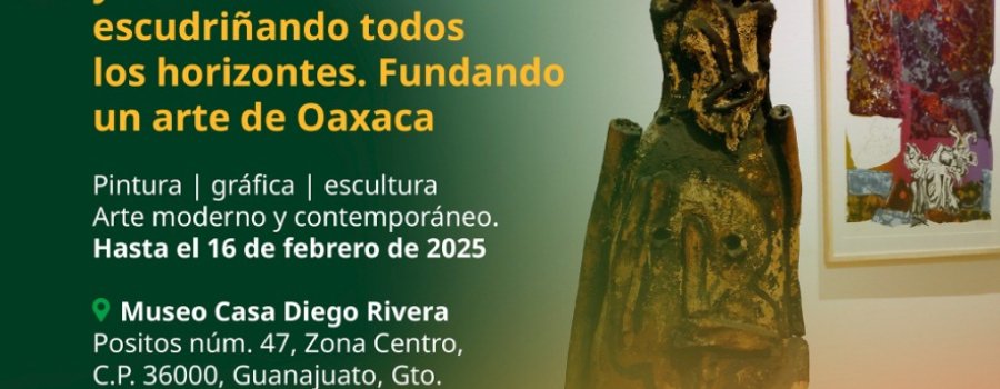 Con los pies en la tierra y la cabeza en el cielo: escudriñando todos los horizontes. Fundando un arte de Oaxaca