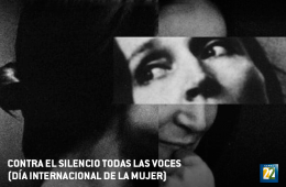 Contra el silencio todas las voces. Día internacional de la mujer