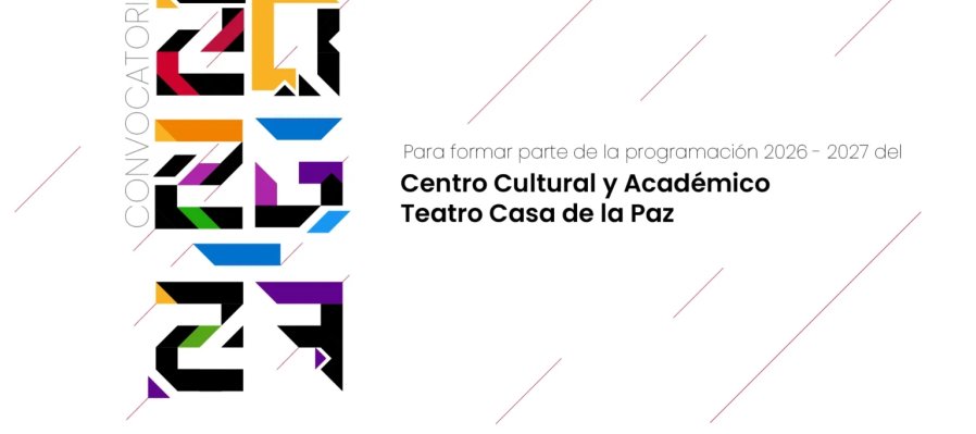 Para formar parte de la programación 2026-2027 del Centro cultural y académico teatro casa de la paz