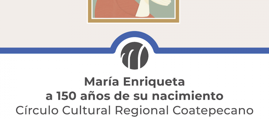 María Enriqueta a 150 años de su nacimiento